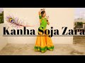 Kanha Soja Zara✨ || Janmashtami Special Dance Video|| Kanha Soja Zara Dance Cover ||