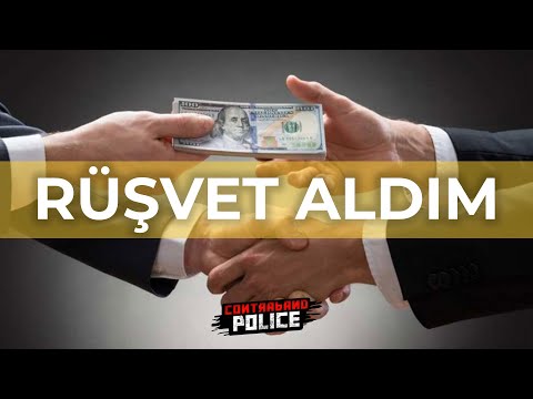 RÜŞVET ALDIM! - CONTRABAND POLICE