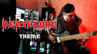DeathCore THEME | GUITAR RIFF | #metal #deathcore