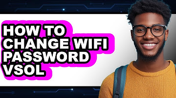 How to Change Wifi Password Vsol (only Way)