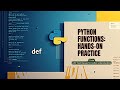 Python Basics - Python Functions With Hands-On Practice