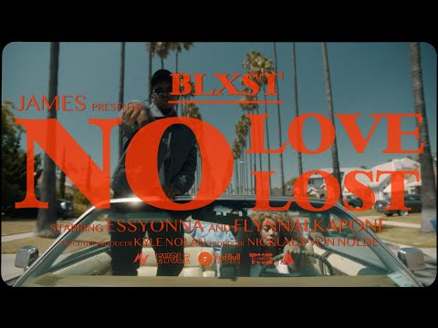 BLXST - No Love Lost (Official Trailer)