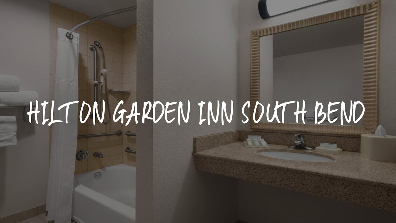 Hilton Garden Inn South Bend Review - South Bend , United States of America
