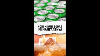 Hobi Minum Soda? Ini Manfaatnya #shorts