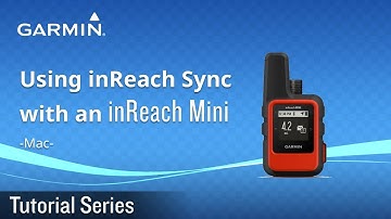 Tutorial - Using inReach Sync with an inReach Mini-Mac