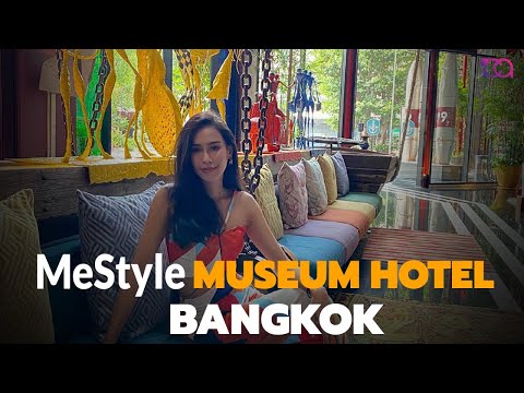 MeStyle Museum Hotel Bangkok