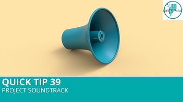 Quick Tip 39: Project Soundtrack