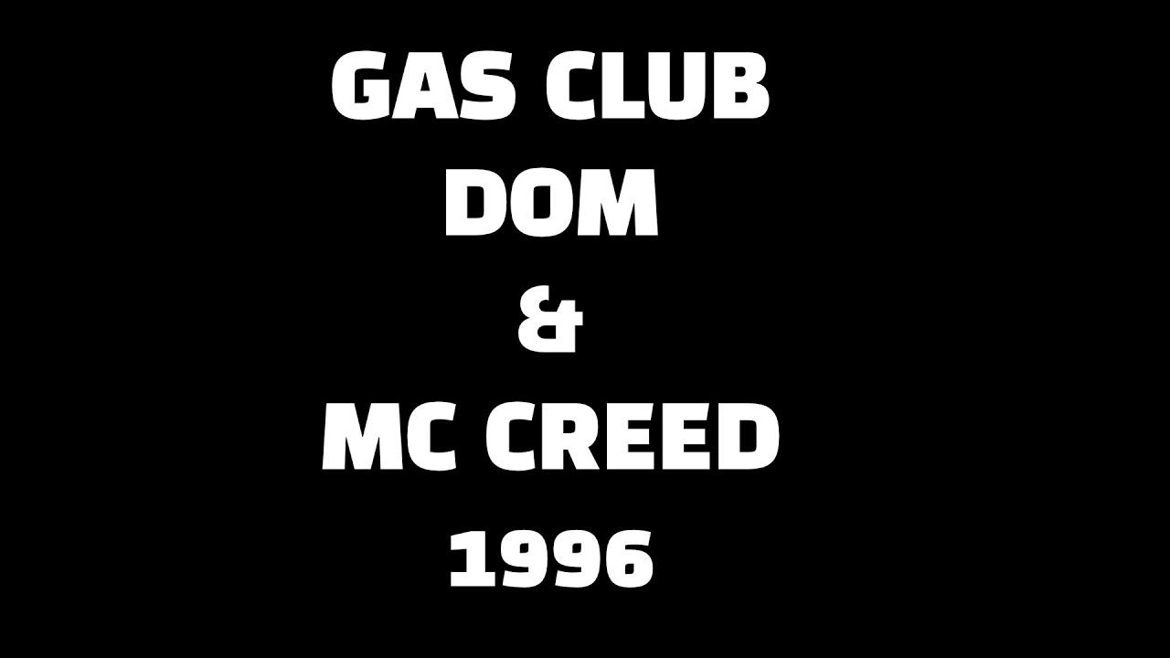 GAS CLUB (SPREADLOVE), DJ DOMINIC & MC CREED, 1996 (garage)
