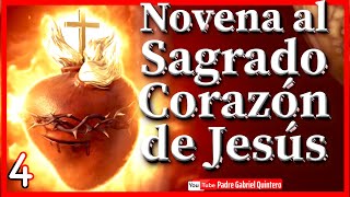 ❤️‍🔥 DÍA 4 de la NOVENA AL SAGRADO CORAZÓN DE JESÚS Sábado 1 de Junio ❤️‍🔥  Padre Gabriel Quintero
