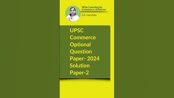 UPSC Commerce Optional 2024 - Question Paper -2 Solution 1(c) #upsccommerce