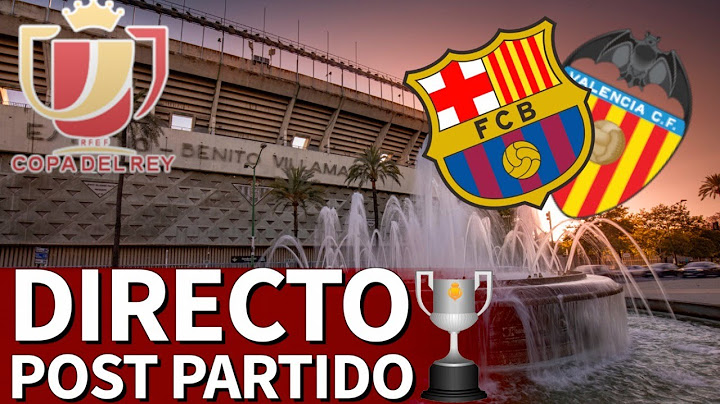 BARCELONA 1 - VALENCIA 2 | EN DIRECTO post partido Final Copa del Rey | Diario AS