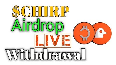 How to Claim $CHIRP to Your Wallet || Withdrawal Issues Resolved