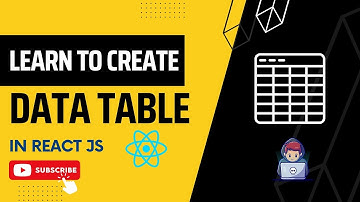 React Data table Tutorial - Learn to create Data tables in React JS from scratch
