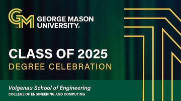 CEC II - Volgenau School of Engineering | Spring 2025 Commencement | May 15th – 6:30pm