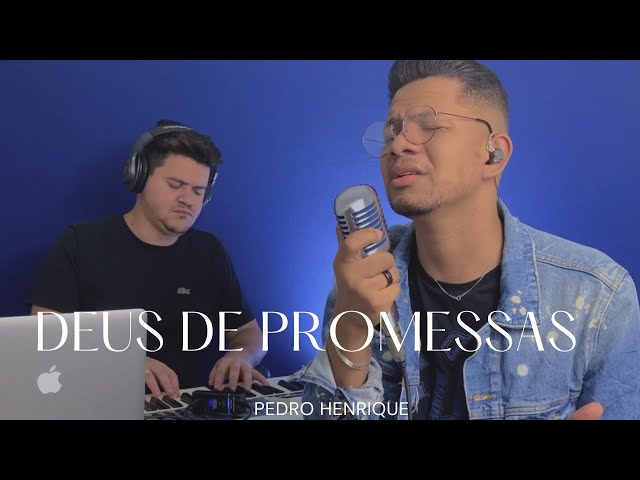 Pedro Henrique | Deus de Promessas [Cover Davi Sacer] class=