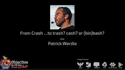 #OBTS v6.0: "From Crash …to trash? cash? or (bin)bash?" - Patrick Wardle