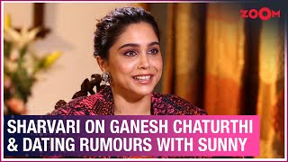 Sharvari Wagh on Ganesh Chaturthi, dating rumours with Sunny & Bunty Aur Babli 2 box-office failure