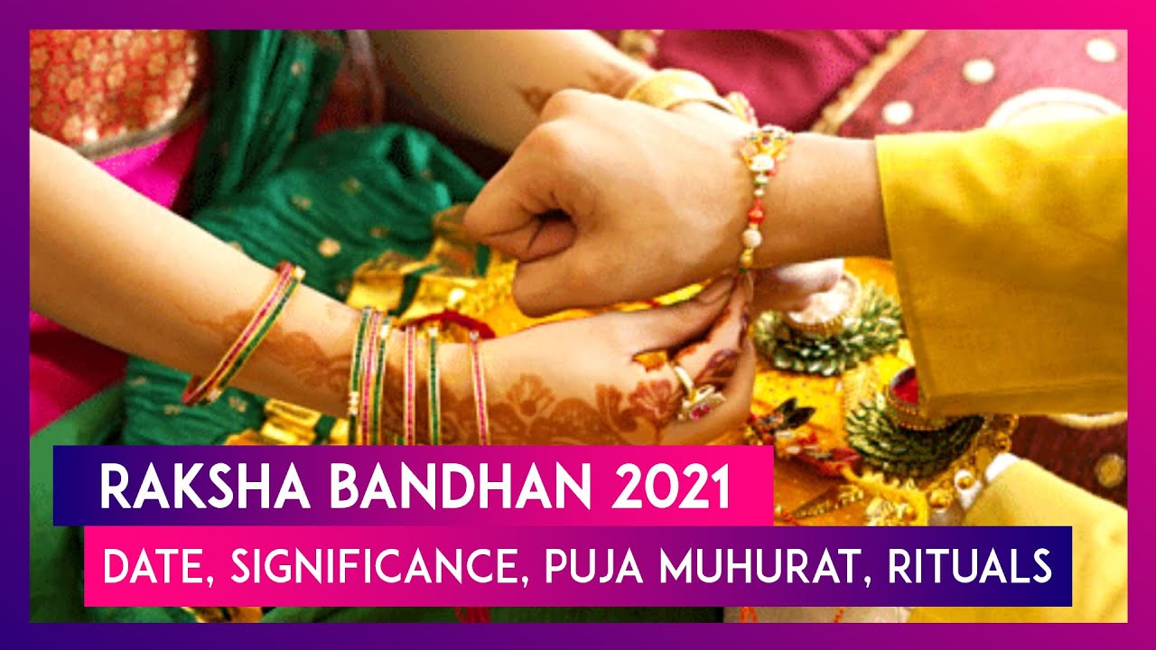 Raksha Bandhan 2021: Muhurat to tie Rakhi, aparahna time and ...