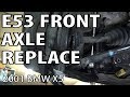 E53 Front Axle Torn CV Boot Full Replacement (Similar to E46 Xi)