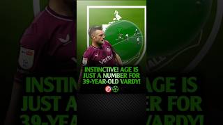 INSTINCTIVE! AGE IS JUST A NUMBER FOR 39-YEAR-OLD VARDY 🎯⚽