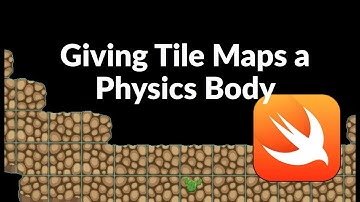 Giving SKTileMap Nodes a Physics Body