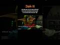 Jak II: Oh, you like his driving?...