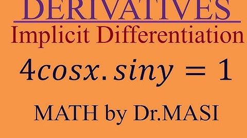 What is the Derivative 4cosx.siny=1, Implicit Differentiation, Calculus