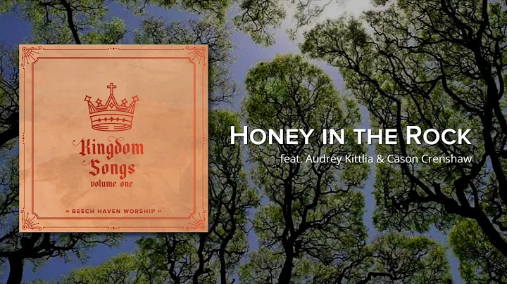 "Honey in the Rock" feat. Audrey Kittila & Cason C...