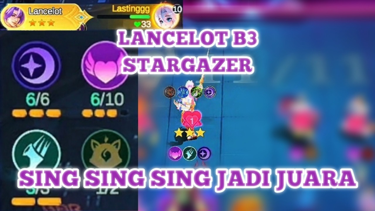 LANCELOT B3 STARGAZER SING SING SING JADI JUARA TOP 1 - Magic Chess Go Go