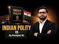 Indian Polity Foundation Batch 2026 | Class 05 | Complete Constitution Series | By Premjeet Sir