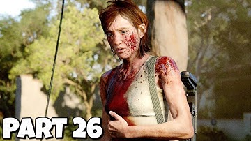 PART 26 - The Last of Us Part II Gameplay Walkthrough (SANTA BARBARA)