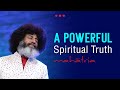 A Powerful Spiritual Truth | Mahatria on Enhancing Spiritual and Meditation Experiences