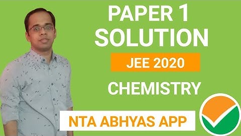 NTA Mock Test JEE Solution Paper - 1 | Chemistry | JEE MAINS 2020 | National Test Abhyas