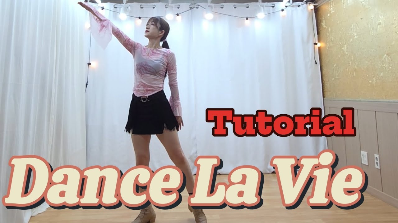 #Dance La Vie #Linedance #Tutorial #설명영상 #중급라인댄스 #댄스 라 비 라인댄스