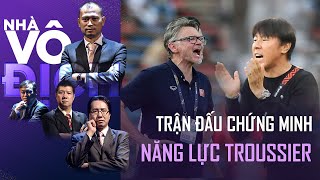 Trận đấu quan trọng bậc nhất chứng minh năng lực của HLV Troussier | Nhà vô địch (Full)