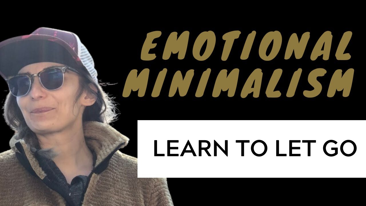 How to Practice Emotional Minimalism