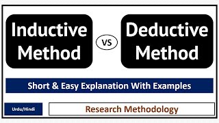 What is Inductive Method and Deductive Method? Inductive vs Deductive Method