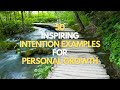 The art of intention setting 50 inspiring intention examples to ignite your personal growth 