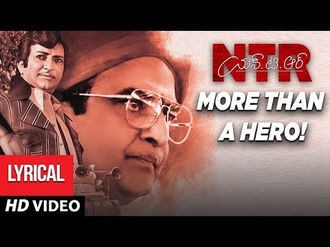 NTR, More than a hero! Lyrical Video Song | NTR Biopic | Kaala Bhairava, Prudhvi Chandra