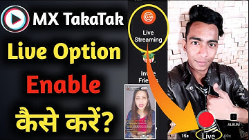 How To Enable Live Option On Mx Takatak | Mx Takatak Par Live Kaise Aaye | Mx Takatak Live Option