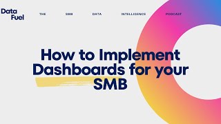 How to Implement Dashboards for your SMB