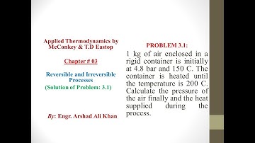 Problem#3.1:Calculating air final pressure and heat supplied in an isochoric thermodynamics process
