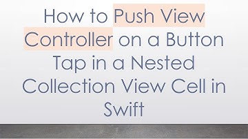 How to Push View Controller on a Button Tap in a Nested Collection View Cell in Swift
