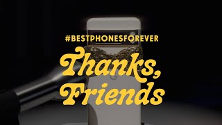 #BestPhonesForever: Thank You For Being a Friend