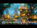 Magical fairy forest  music  ambience helps you sleep well  have a beautiful dream