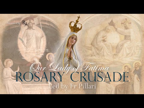 Sunday, 24th July 2022 - Our Lady of Fatima Rosary Crusade