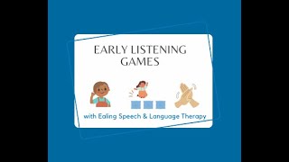 Early listening games to help your child's speech sound awareness