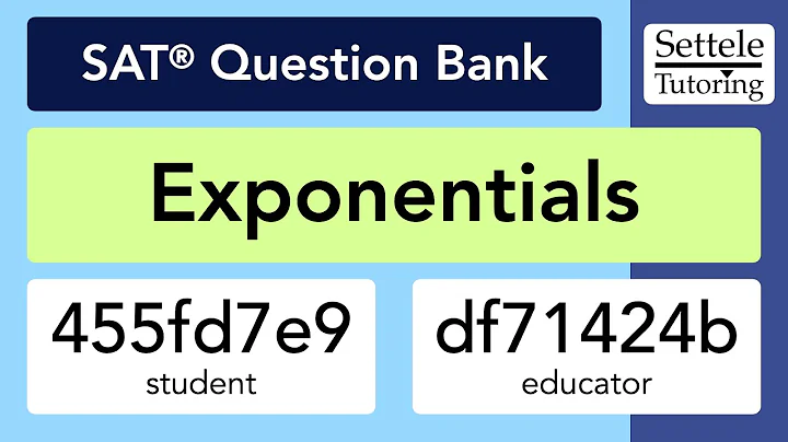 Exponentials (SAT Question Bank 455fd7e9/df71424b)