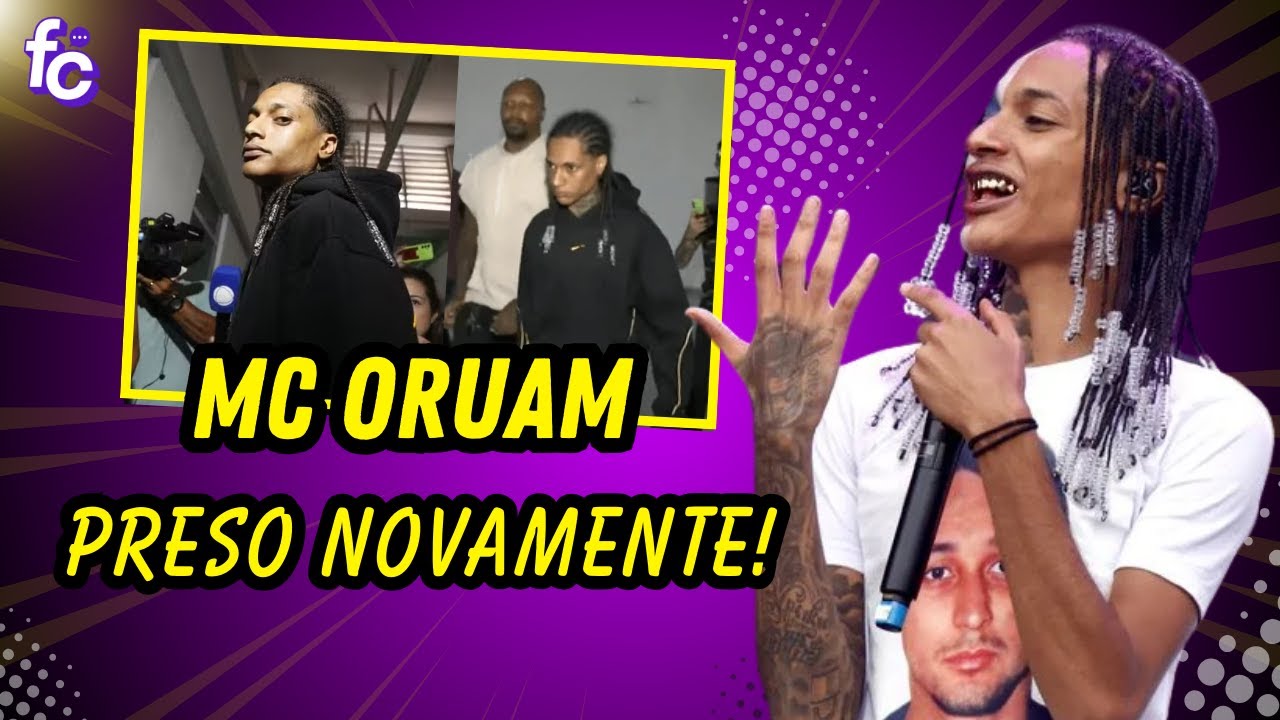 MC ORUAM FOI PRESO NOVAMENTE! | Felipeh Campos - YouTube