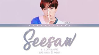 BTS Suga - Trivia 轉: SEESAW 「Han/Rom/Engs」